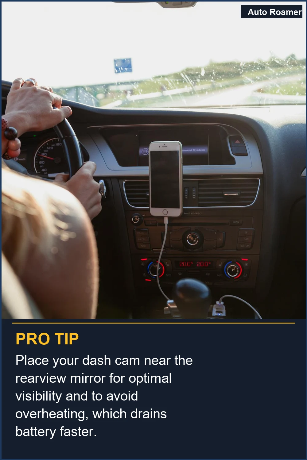 Place your dash cam near the rearview mirror for optimal visibility and to avoid overheating, which drains battery faster.