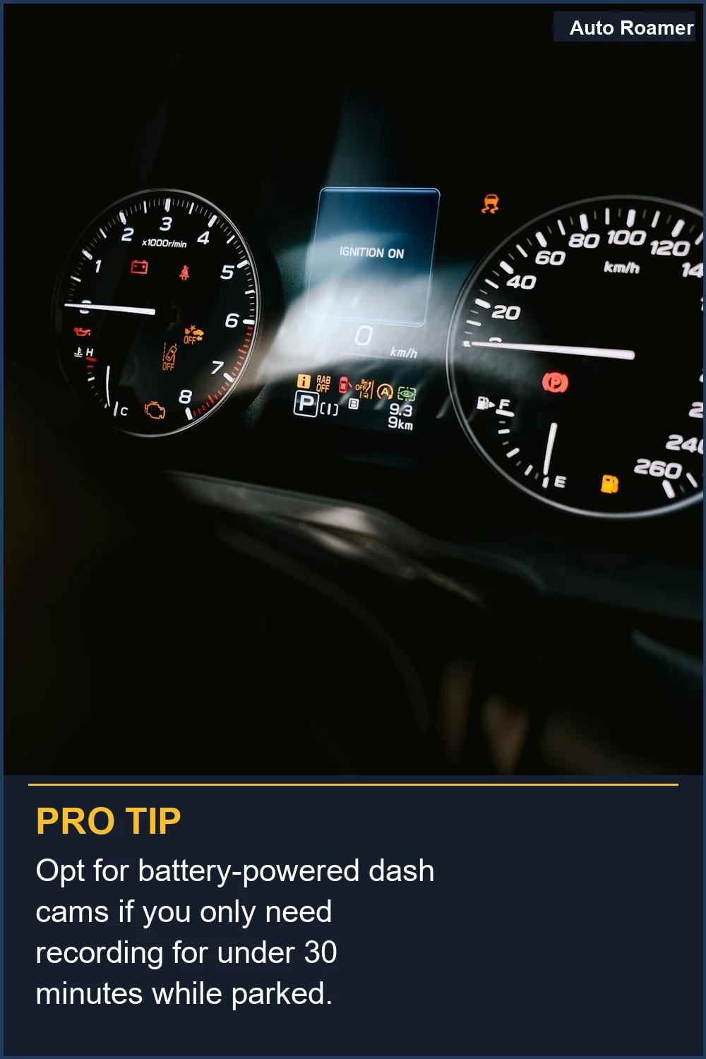 Opt for battery-powered dash cams if you only need recording for under 30 minutes while parked.