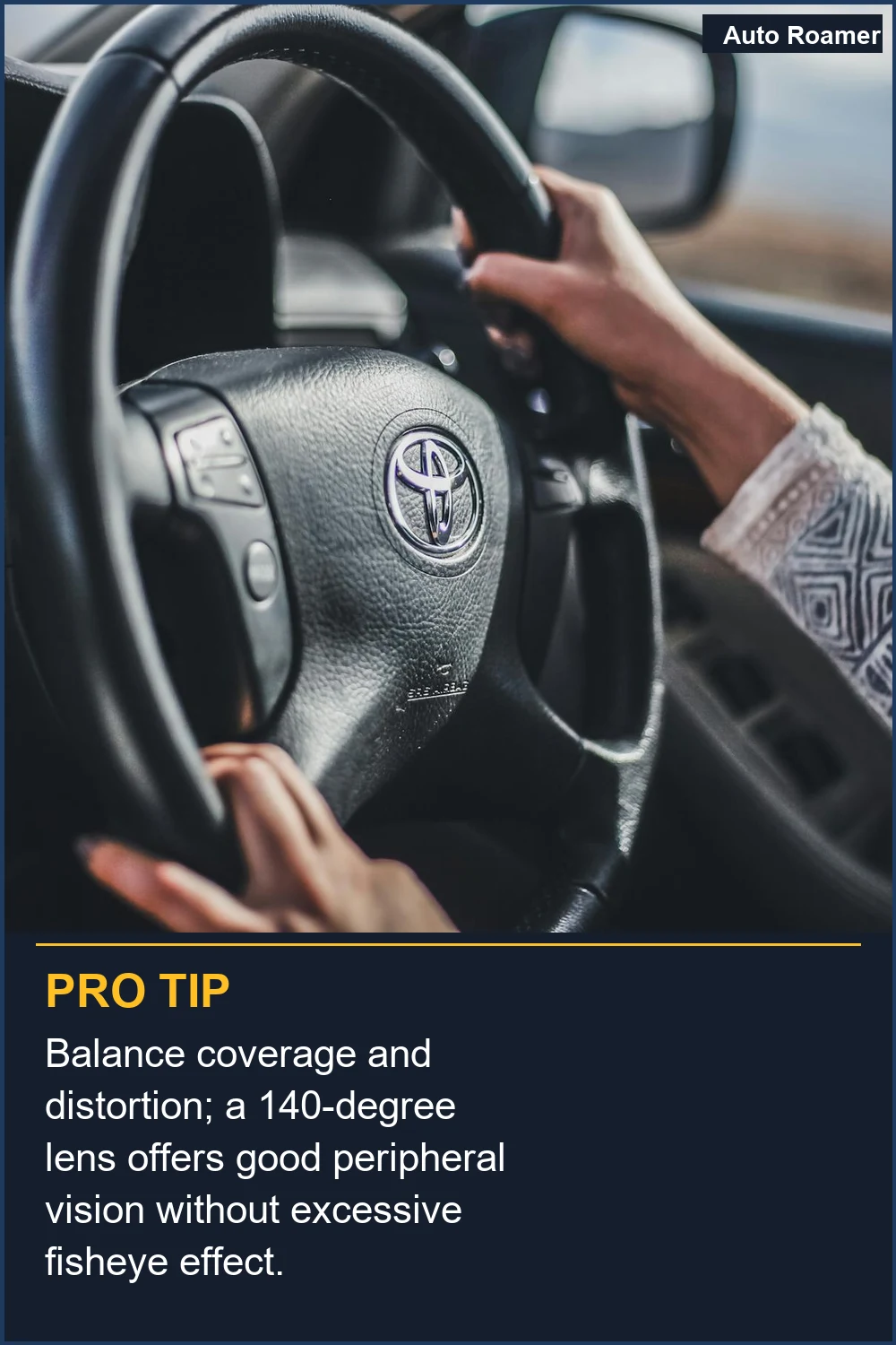 Balance coverage and distortion; a 140-degree lens offers good peripheral vision without excessive fisheye effect.