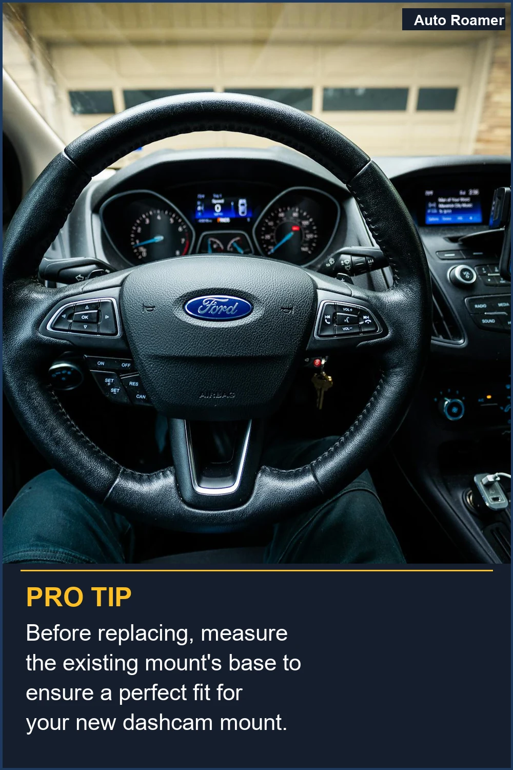 Before replacing, measure the existing mount's base to ensure a perfect fit for your new dashcam mount.