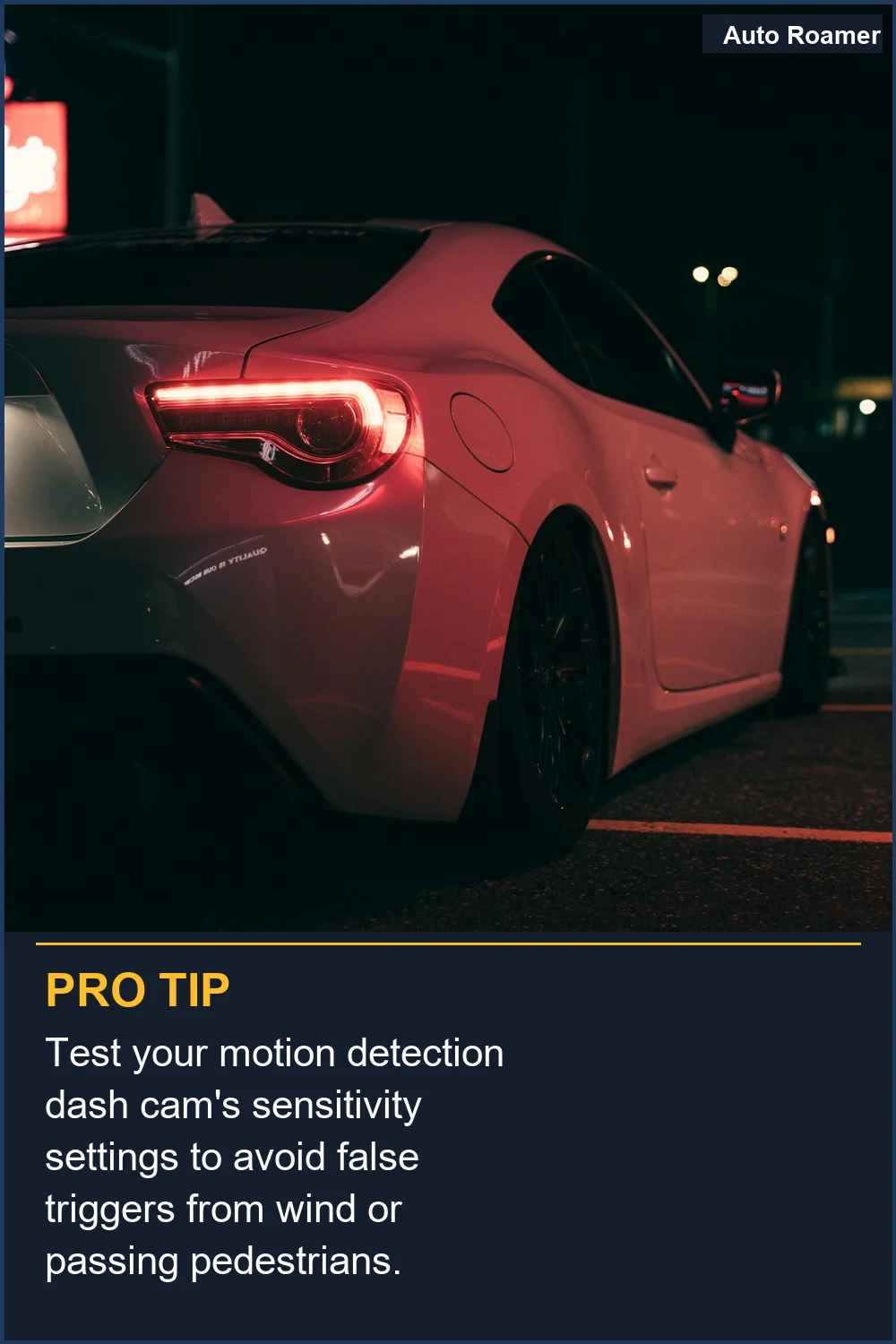 Test your motion detection dash cam's sensitivity settings to avoid false triggers from wind or passing pedestrians.