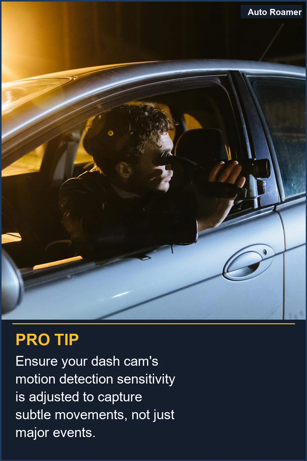 Ensure your dash cam's motion detection sensitivity is adjusted to capture subtle movements, not just major events.
