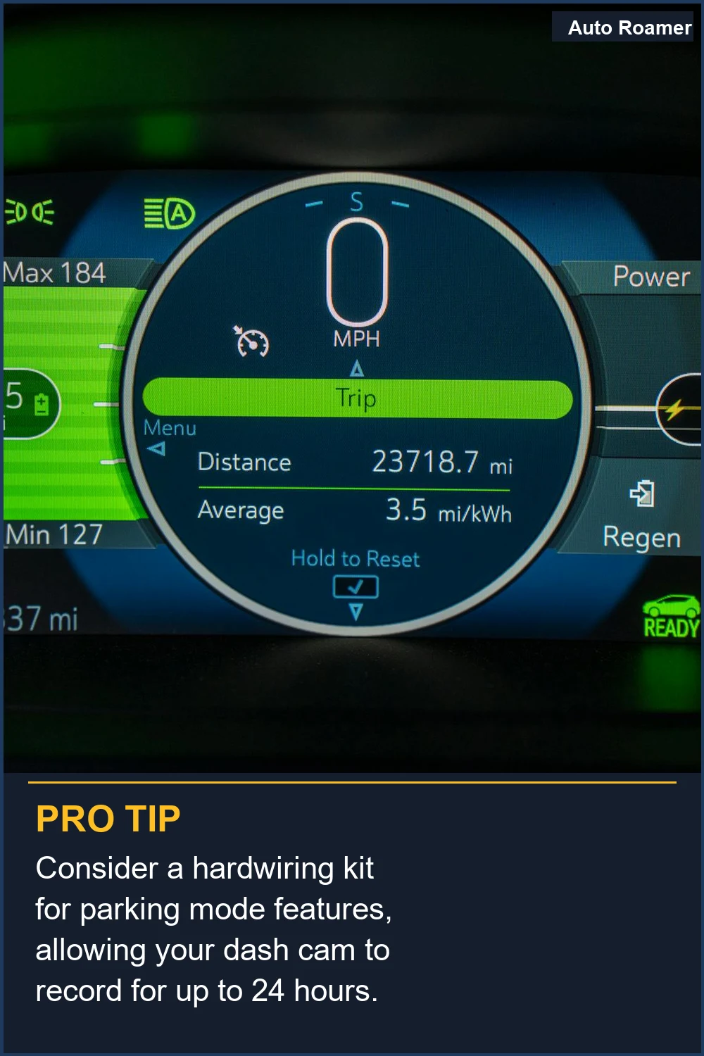 Consider a hardwiring kit for parking mode features, allowing your dash cam to record for up to 24 hours.