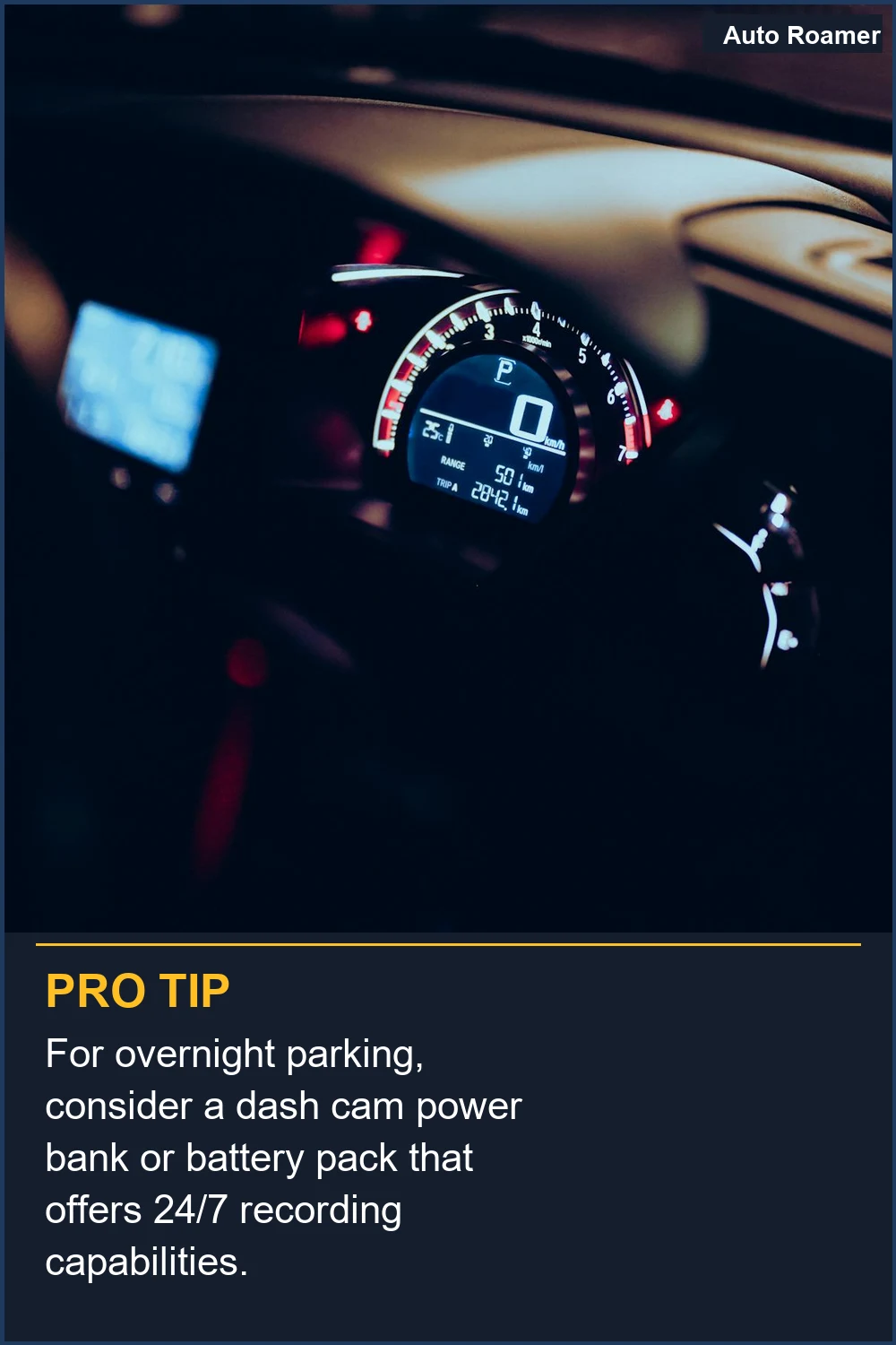 For overnight parking, consider a dash cam power bank or battery pack that offers 24/7 recording capabilities.