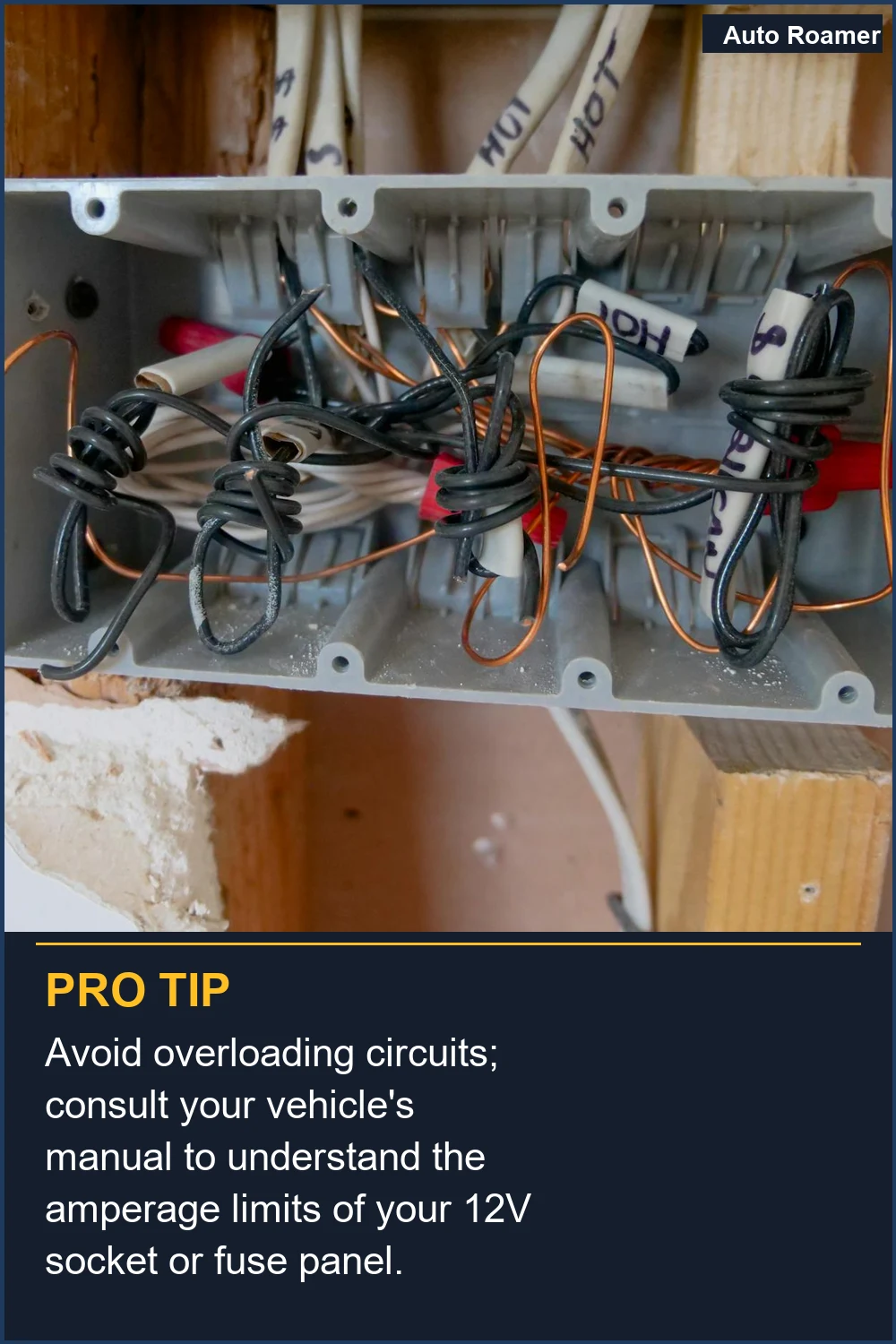 Avoid overloading circuits; consult your vehicle's manual to understand the amperage limits of your 12V socket or fuse panel.