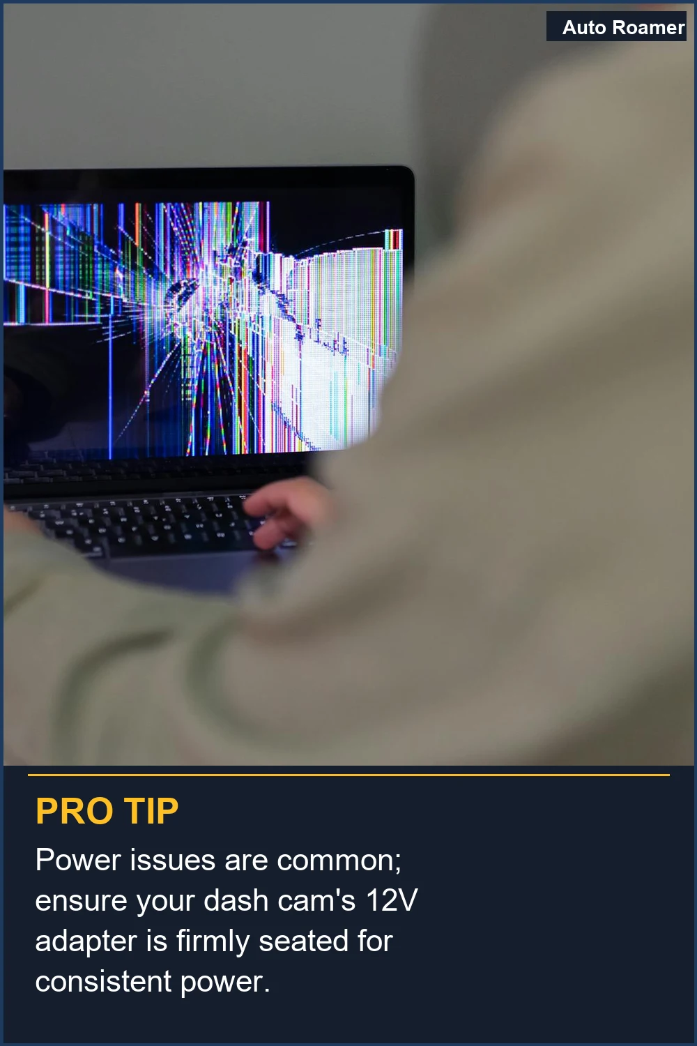 Power issues are common; ensure your dash cam's 12V adapter is firmly seated for consistent power.
