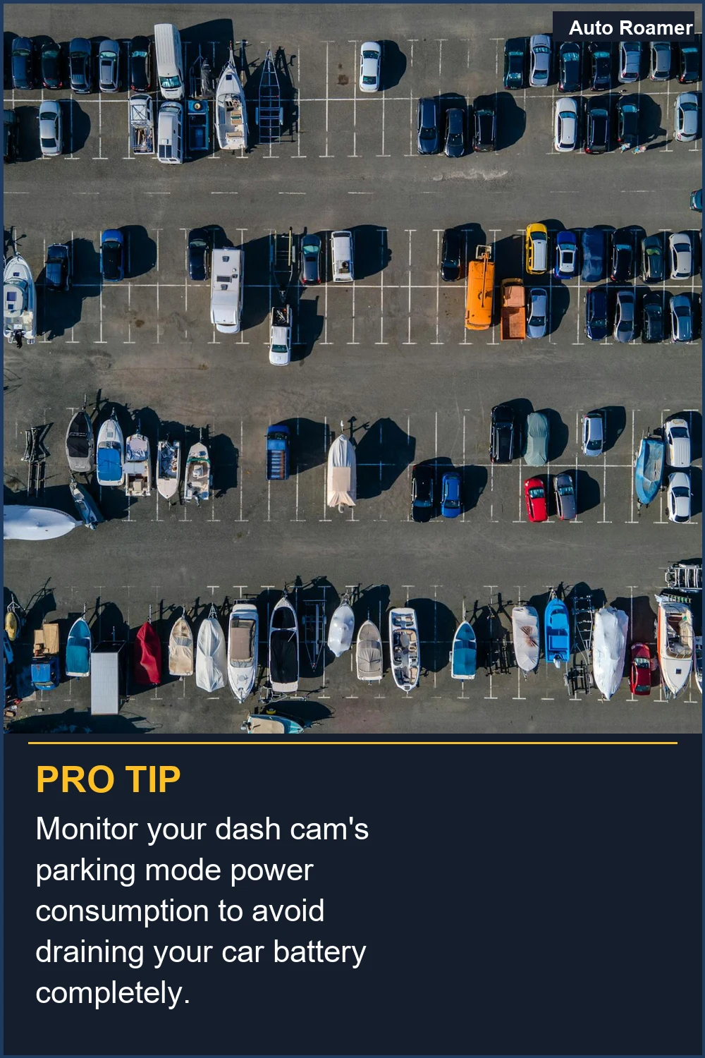 Monitor your dash cam's parking mode power consumption to avoid draining your car battery completely.