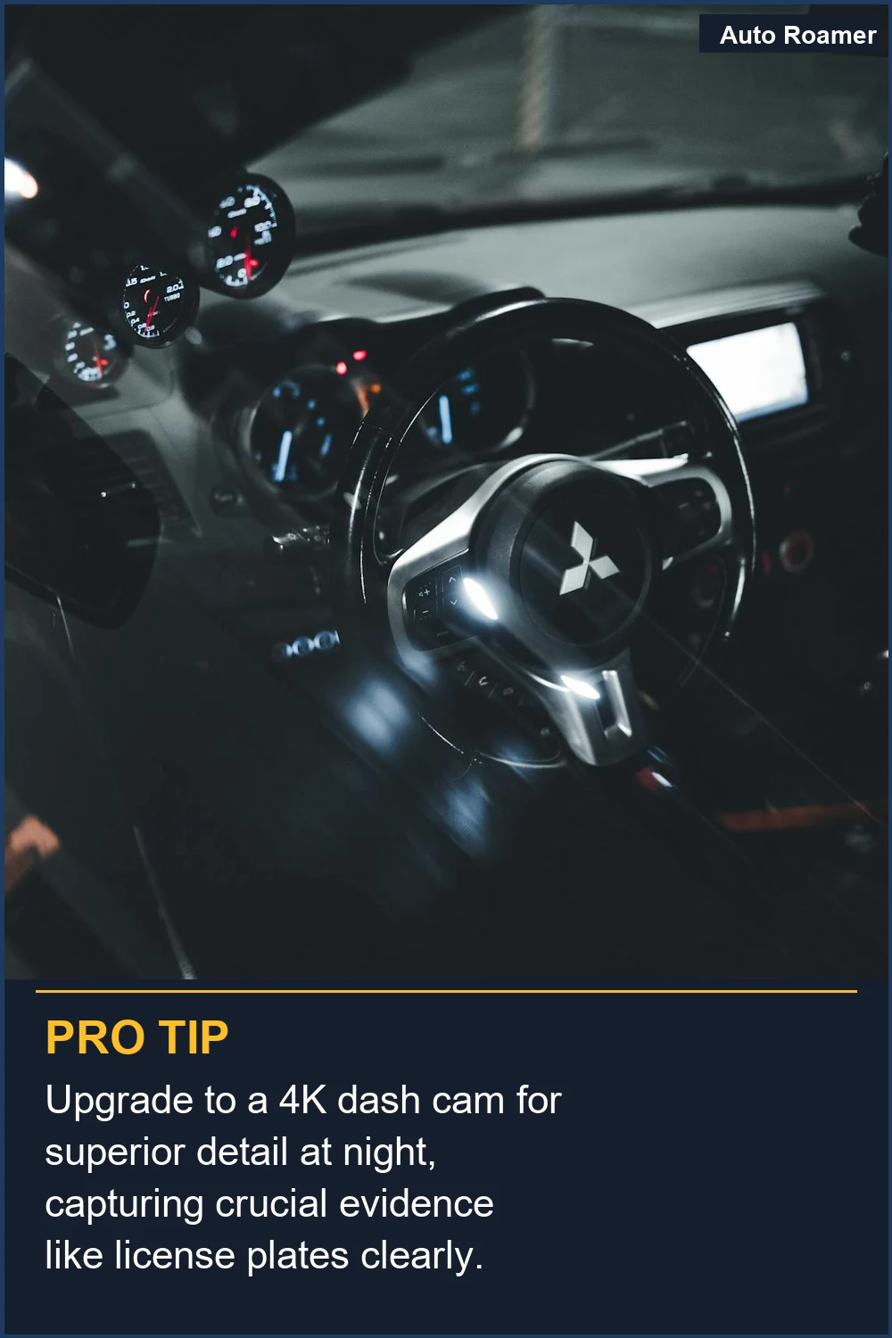 Upgrade to a 4K dash cam for superior detail at night, capturing crucial evidence like license plates clearly.