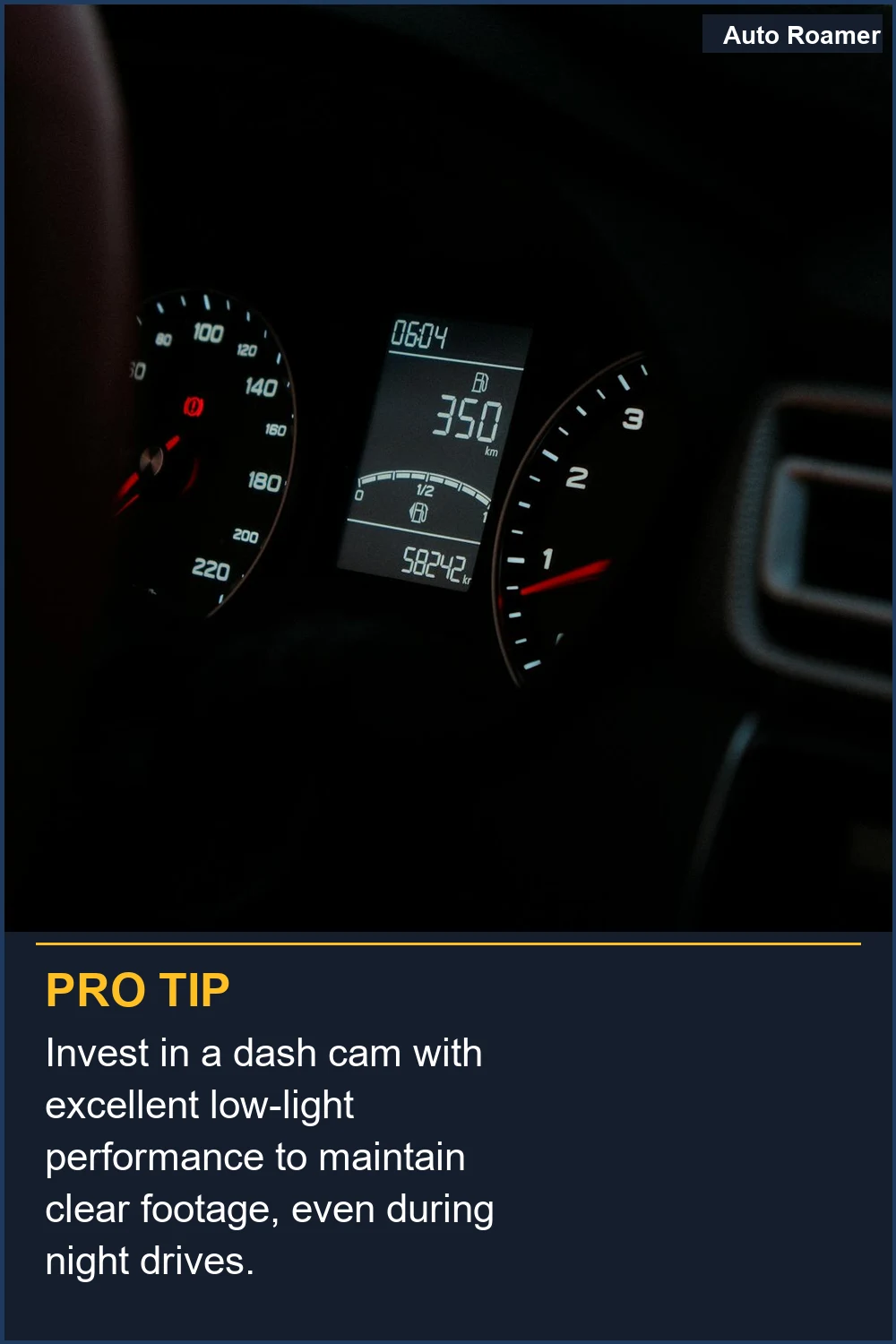 Invest in a dash cam with excellent low-light performance to maintain clear footage, even during night drives.