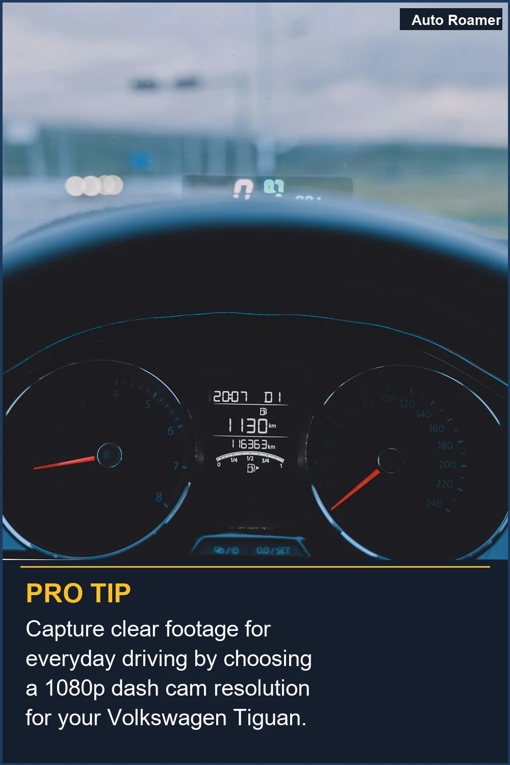 Capture clear footage for everyday driving by choosing a 1080p dash cam resolution for your Volkswagen Tiguan.