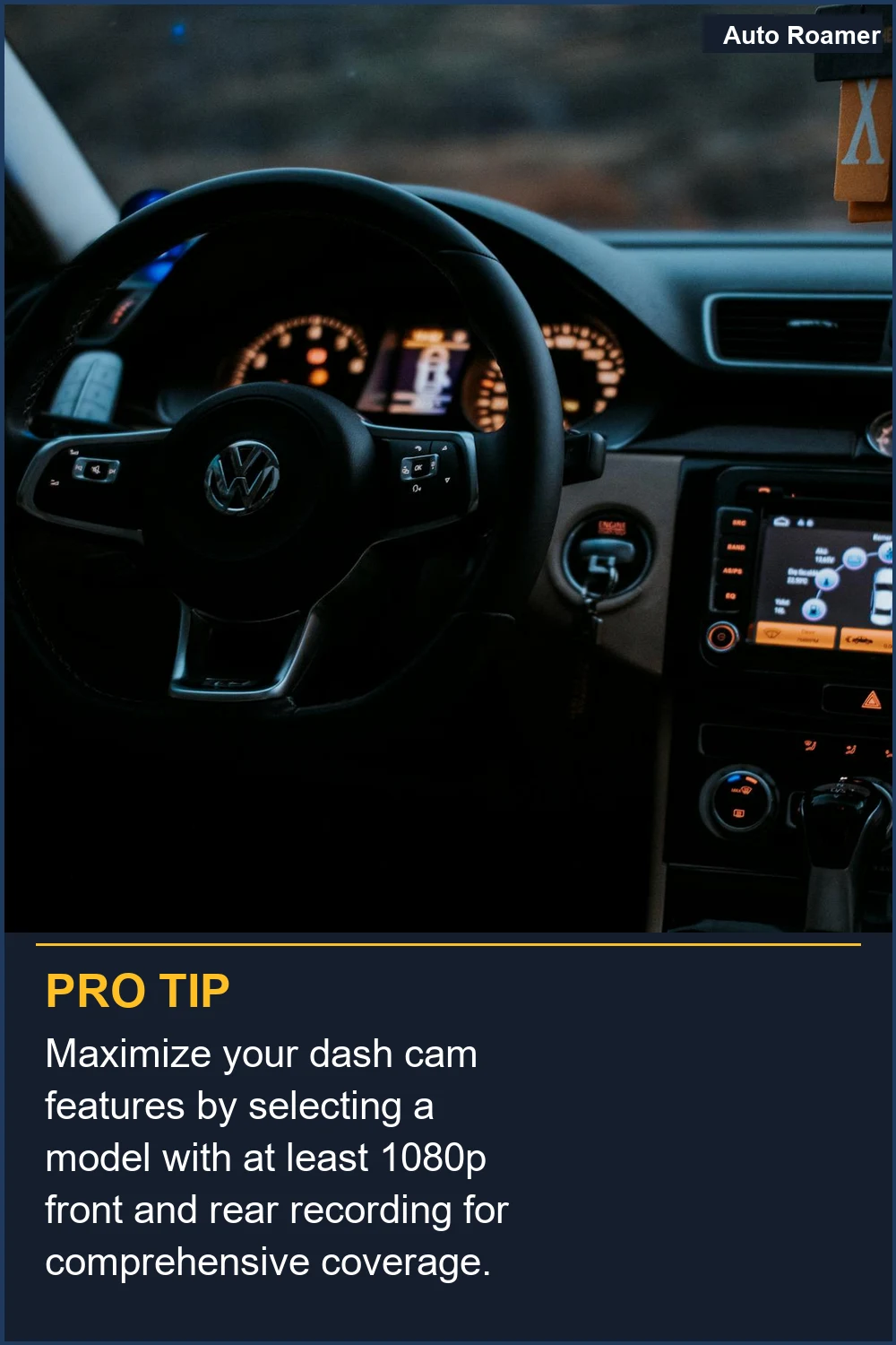 Maximize your dash cam features by selecting a model with at least 1080p front and rear recording for comprehensive coverage.