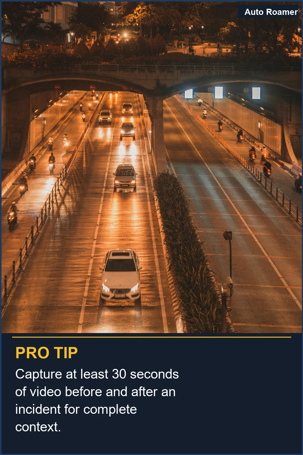 Capture at least 30 seconds of video before and after an incident for complete context.