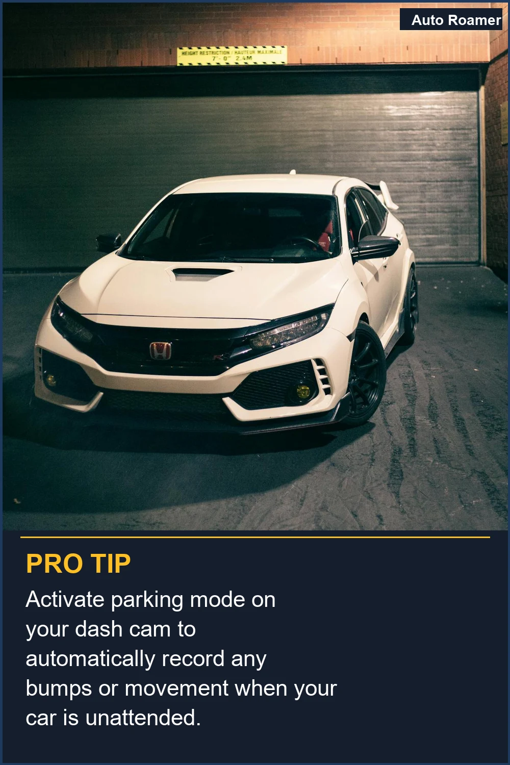 Activate parking mode on your dash cam to automatically record any bumps or movement when your car is unattended.