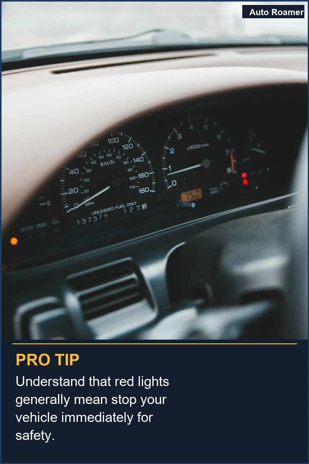 Understand that red lights generally mean stop your vehicle immediately for safety.