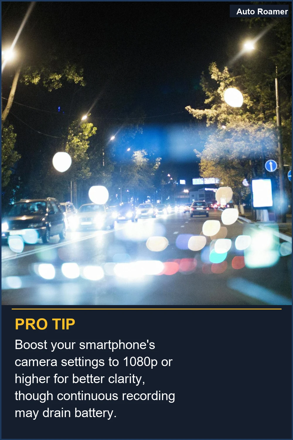 Boost your smartphone's camera settings to 1080p or higher for better clarity, though continuous recording may drain battery.