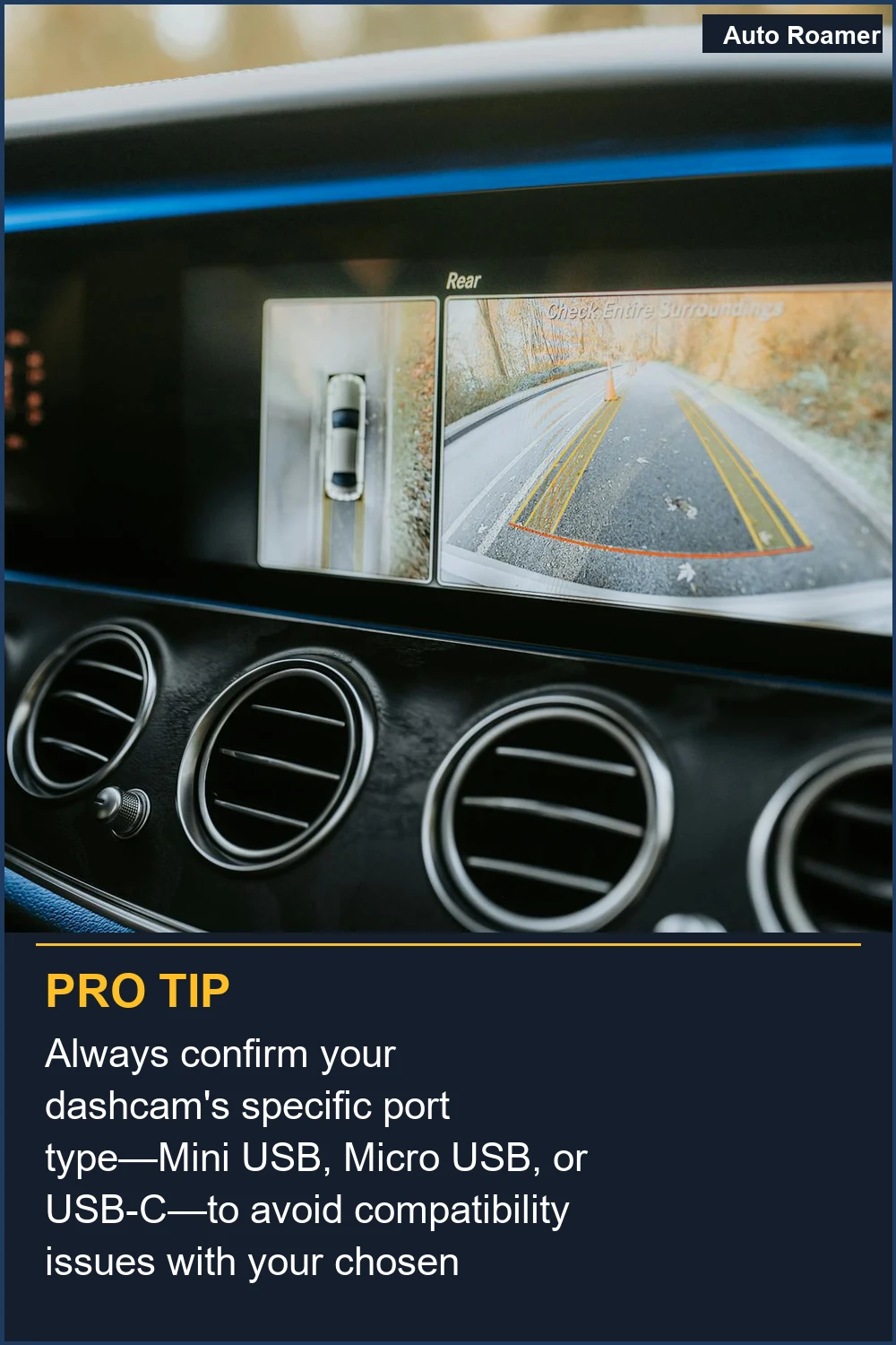 Always confirm your dashcam's specific port type--Mini USB, Micro USB, or USB-C--to avoid compatibility issues with your chosen cable.