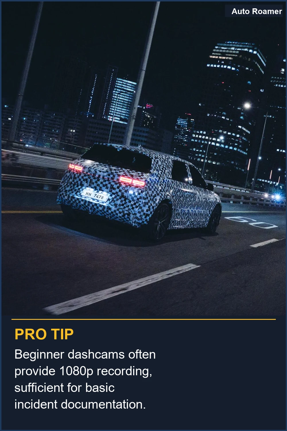 Beginner dashcams often provide 1080p recording, sufficient for basic incident documentation.