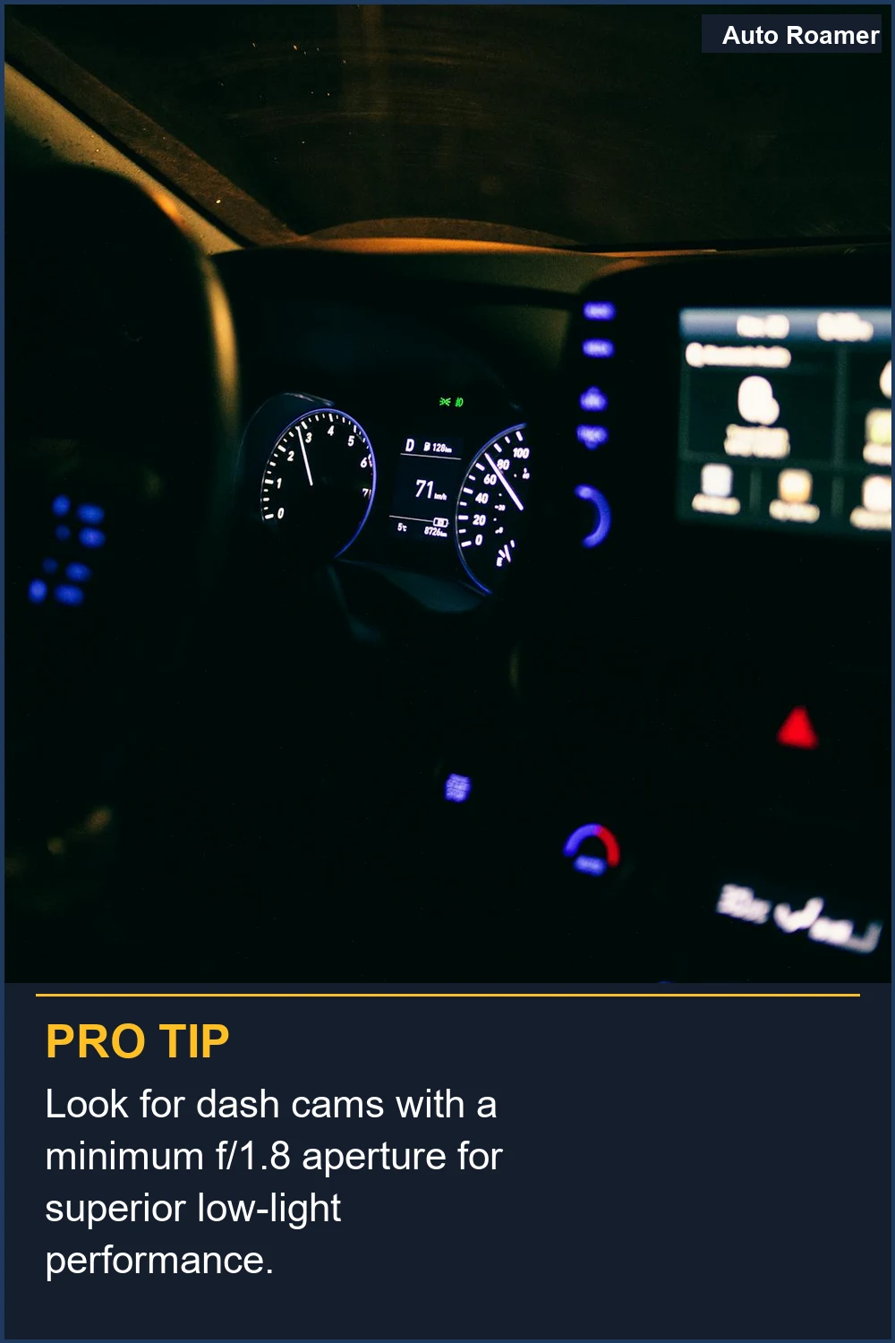 Look for dash cams with a minimum f/1.8 aperture for superior low-light performance.