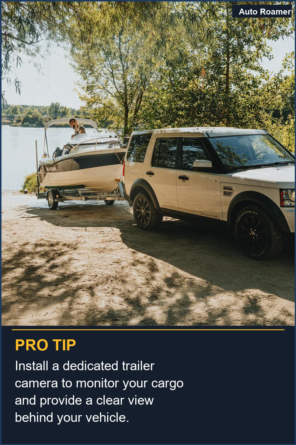 Install a dedicated trailer camera to monitor your cargo and provide a clear view behind your vehicle.