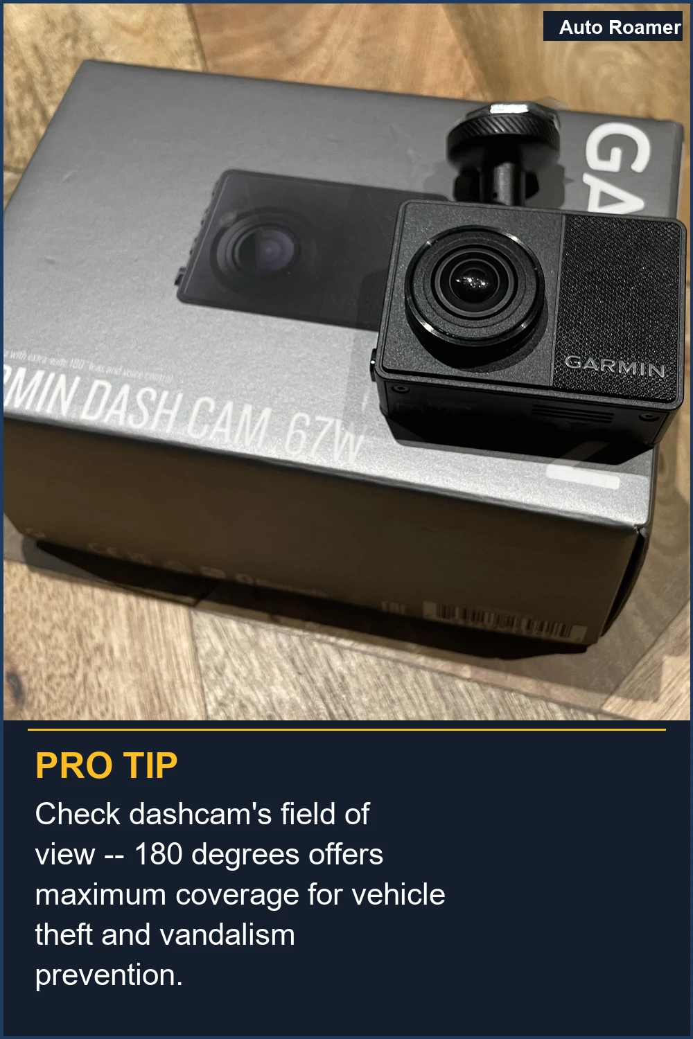 Check dashcam's field of view -- 180 degrees offers maximum coverage for vehicle theft and vandalism prevention.