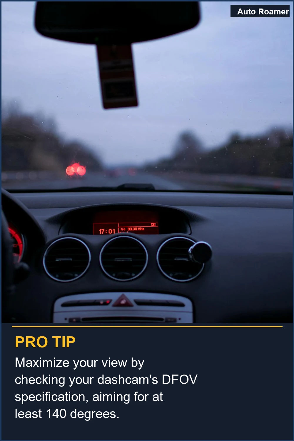 Maximize your view by checking your dashcam's DFOV specification, aiming for at least 140 degrees.