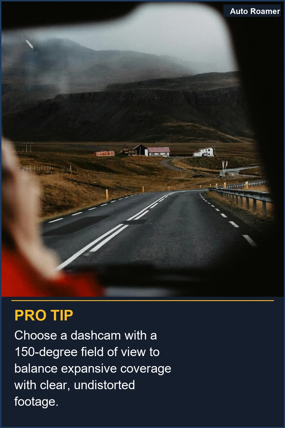 Choose a dashcam with a 150-degree field of view to balance expansive coverage with clear, undistorted footage.