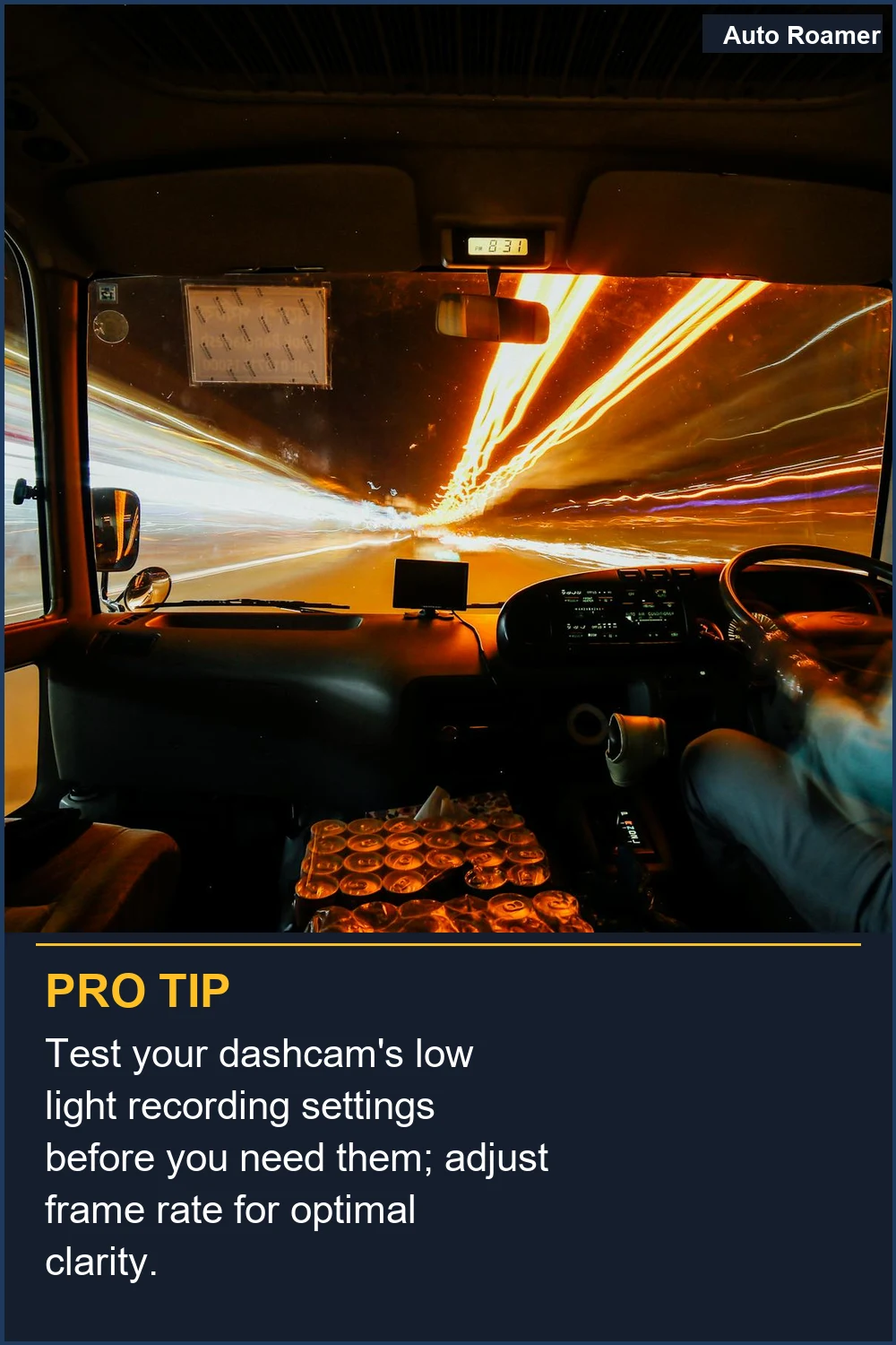 Test your dashcam's low light recording settings before you need them; adjust frame rate for optimal clarity.