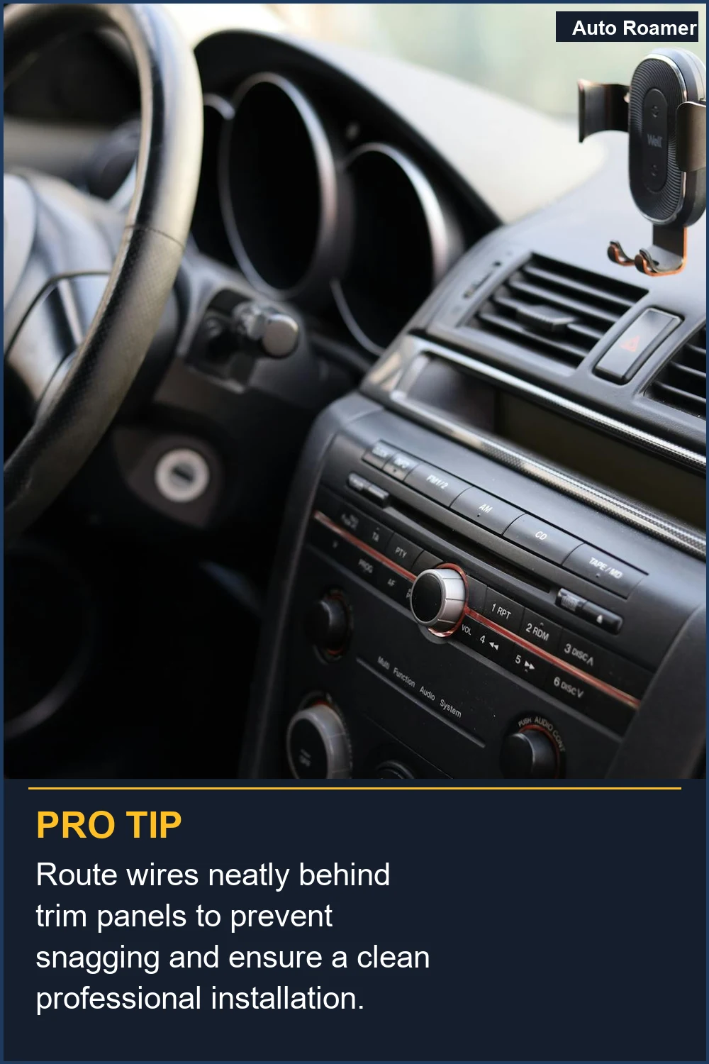 Route wires neatly behind trim panels to prevent snagging and ensure a clean professional installation.