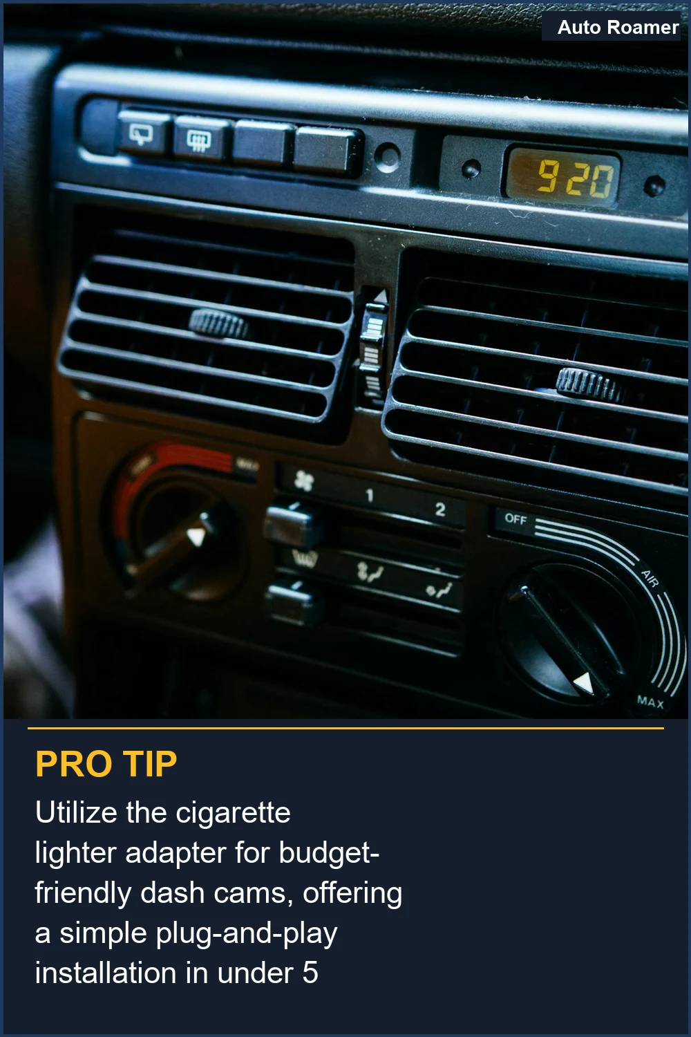 Utilize the cigarette lighter adapter for budget-friendly dash cams, offering a simple plug-and-play installation in under 5 minutes.