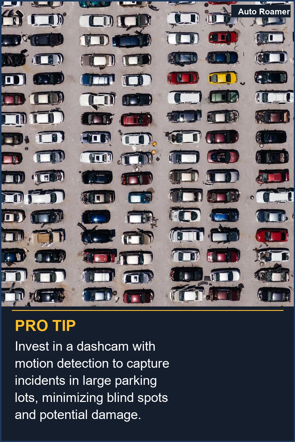 Invest in a dashcam with motion detection to capture incidents in large parking lots, minimizing blind spots and potential damage.