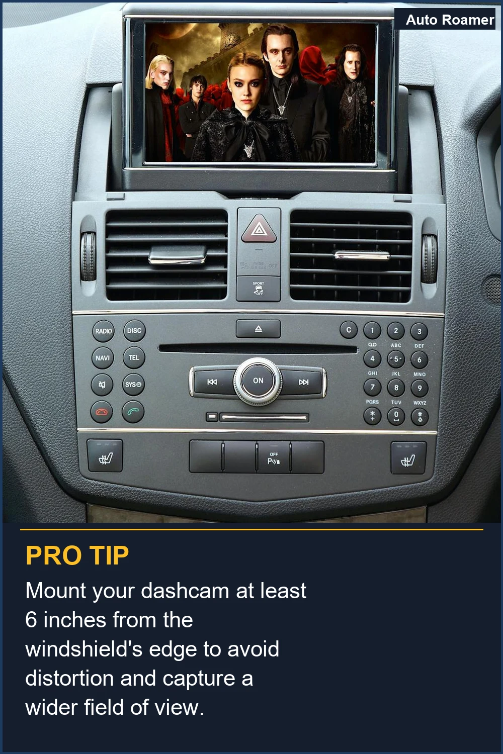 Mount your dashcam at least 6 inches from the windshield's edge to avoid distortion and capture a wider field of view.