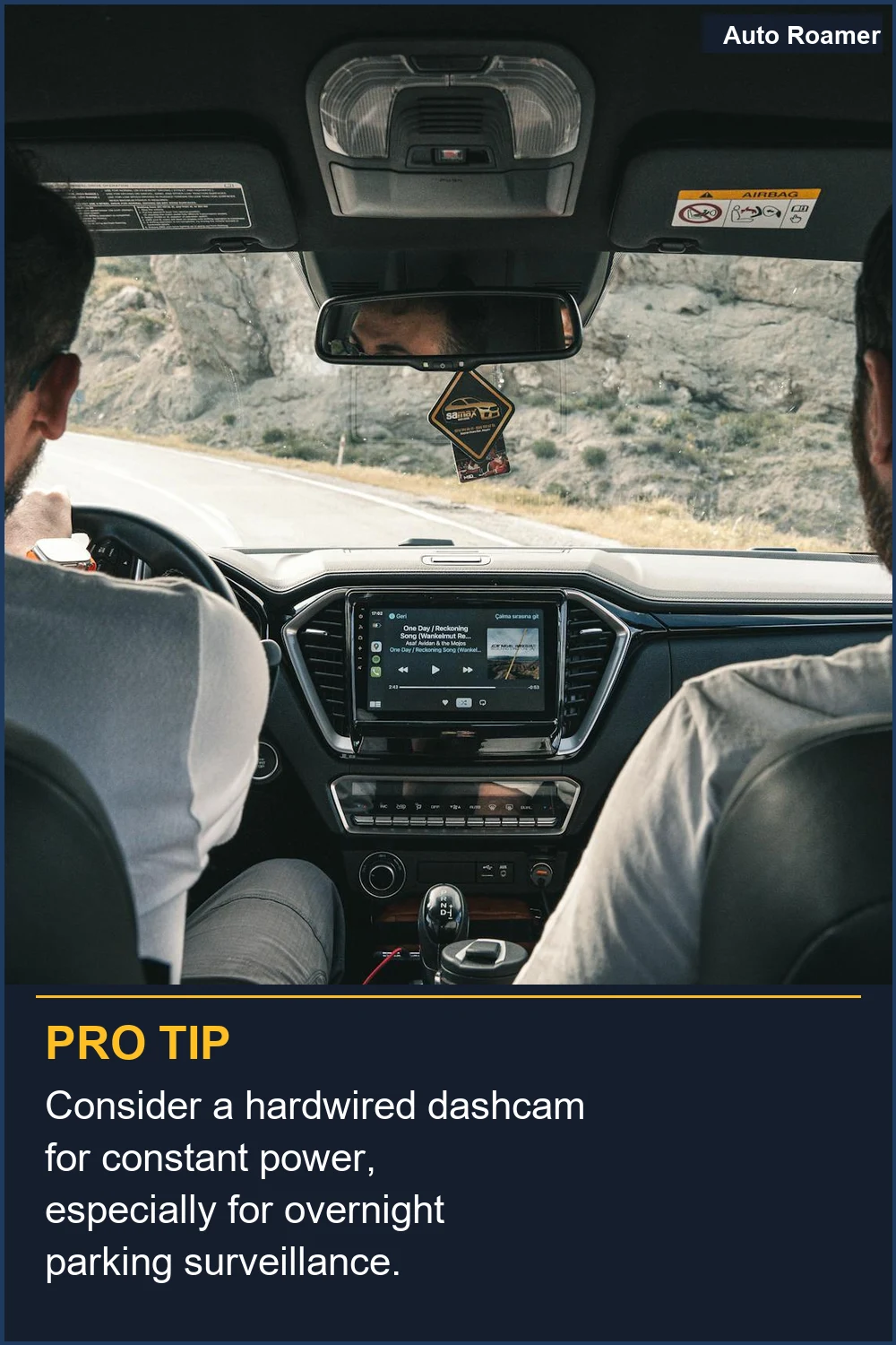 Consider a hardwired dashcam for constant power, especially for overnight parking surveillance.