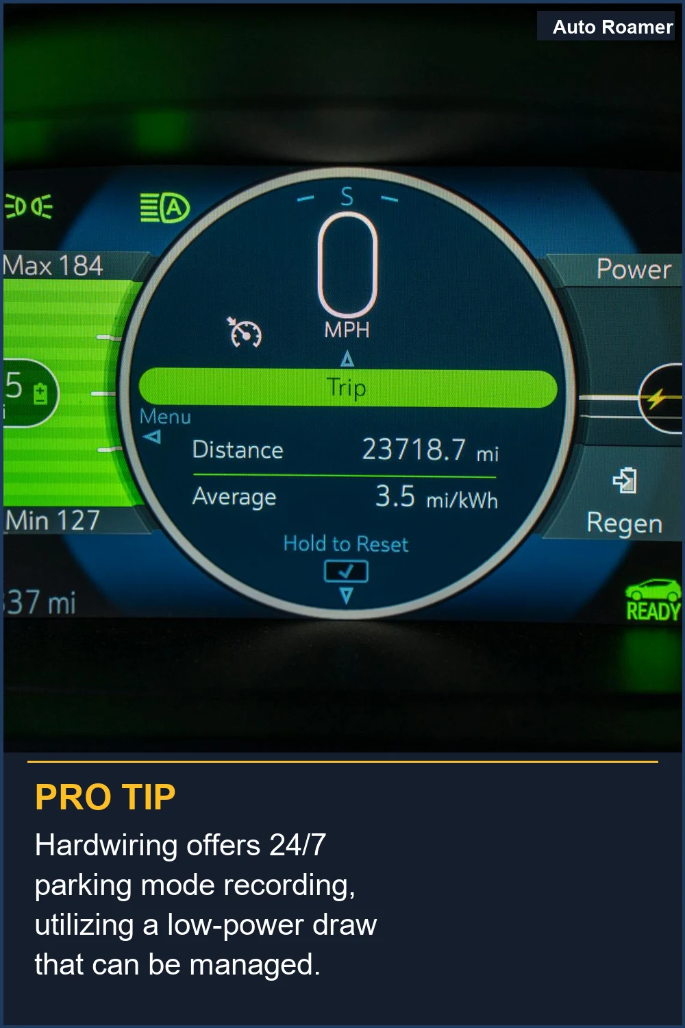Hardwiring offers 24/7 parking mode recording, utilizing a low-power draw that can be managed.