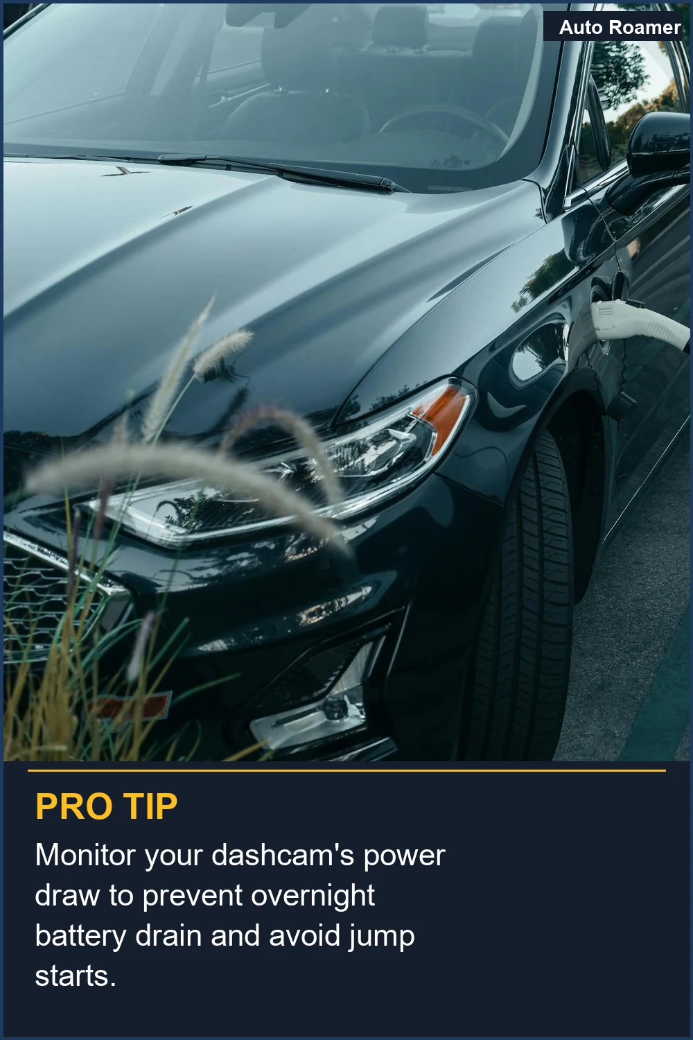 Monitor your dashcam's power draw to prevent overnight battery drain and avoid jump starts.