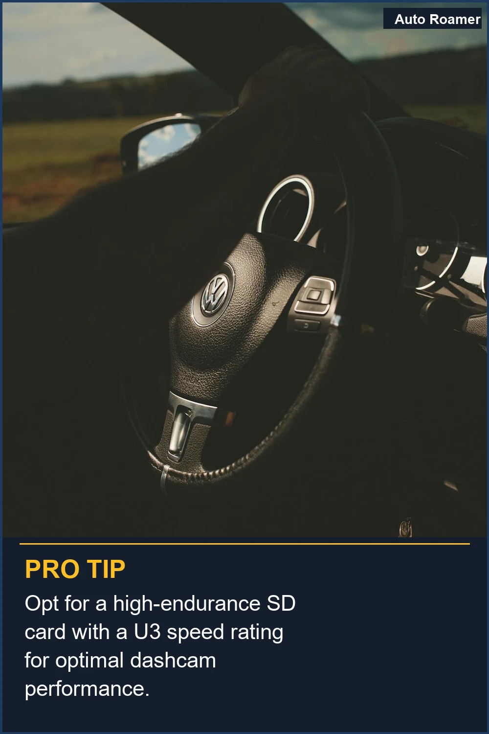 Opt for a high-endurance SD card with a U3 speed rating for optimal dashcam performance.