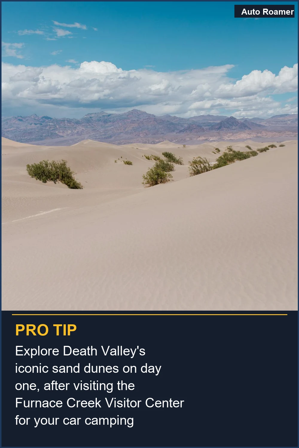 Explore Death Valley's iconic sand dunes on day one, after visiting the Furnace Creek Visitor Center for your car camping itinerary.