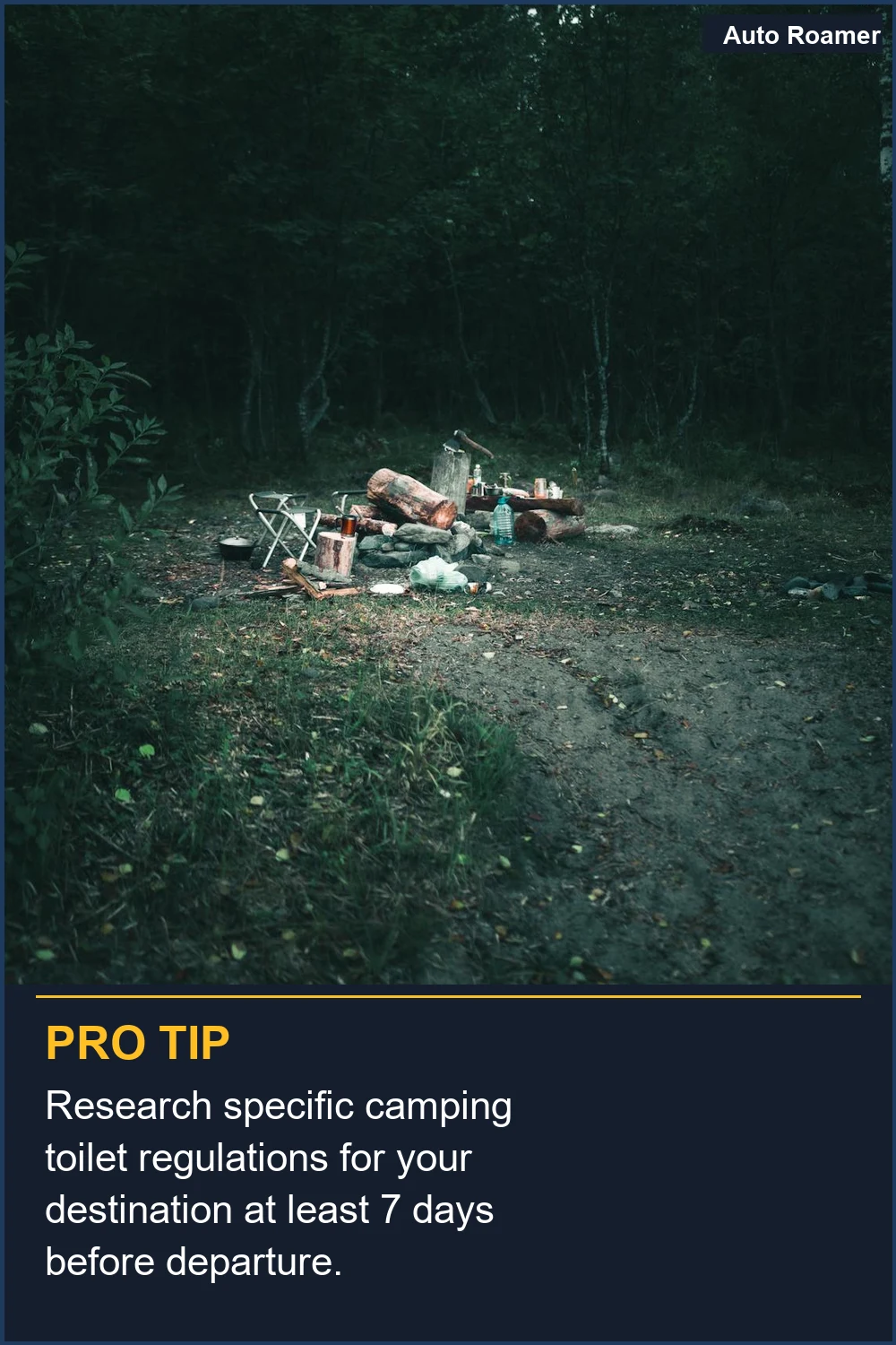 Research specific camping toilet regulations for your destination at least 7 days before departure.