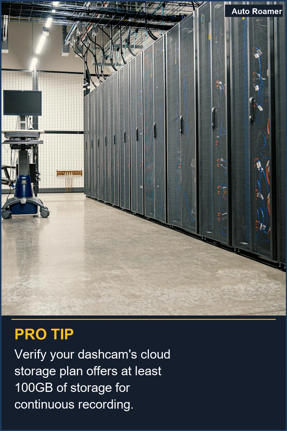 Verify your dashcam's cloud storage plan offers at least 100GB of storage for continuous recording.