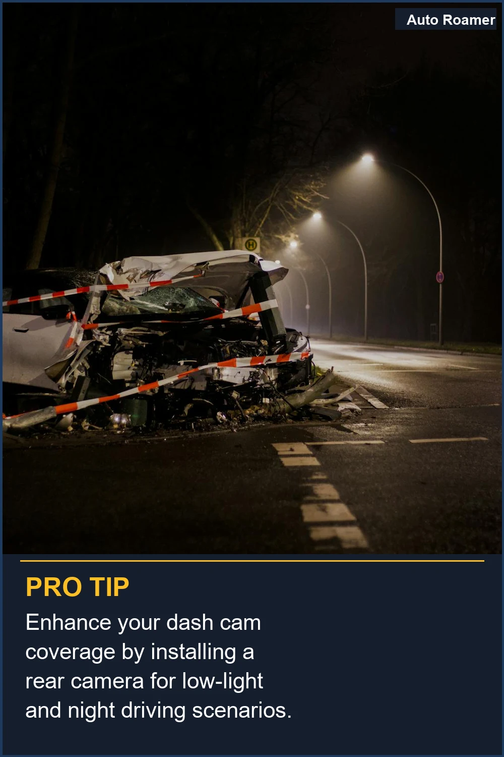 Enhance your dash cam coverage by installing a rear camera for low-light and night driving scenarios.