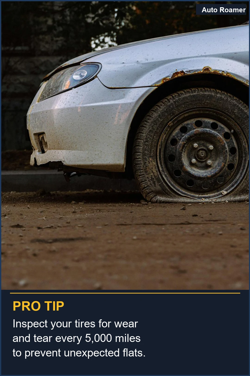 Inspect your tires for wear and tear every 5,000 miles to prevent unexpected flats.