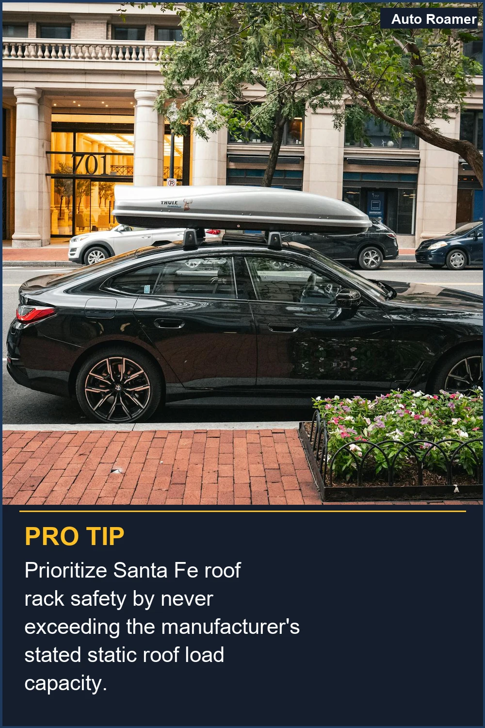 Prioritize Santa Fe roof rack safety by never exceeding the manufacturer's stated static roof load capacity.