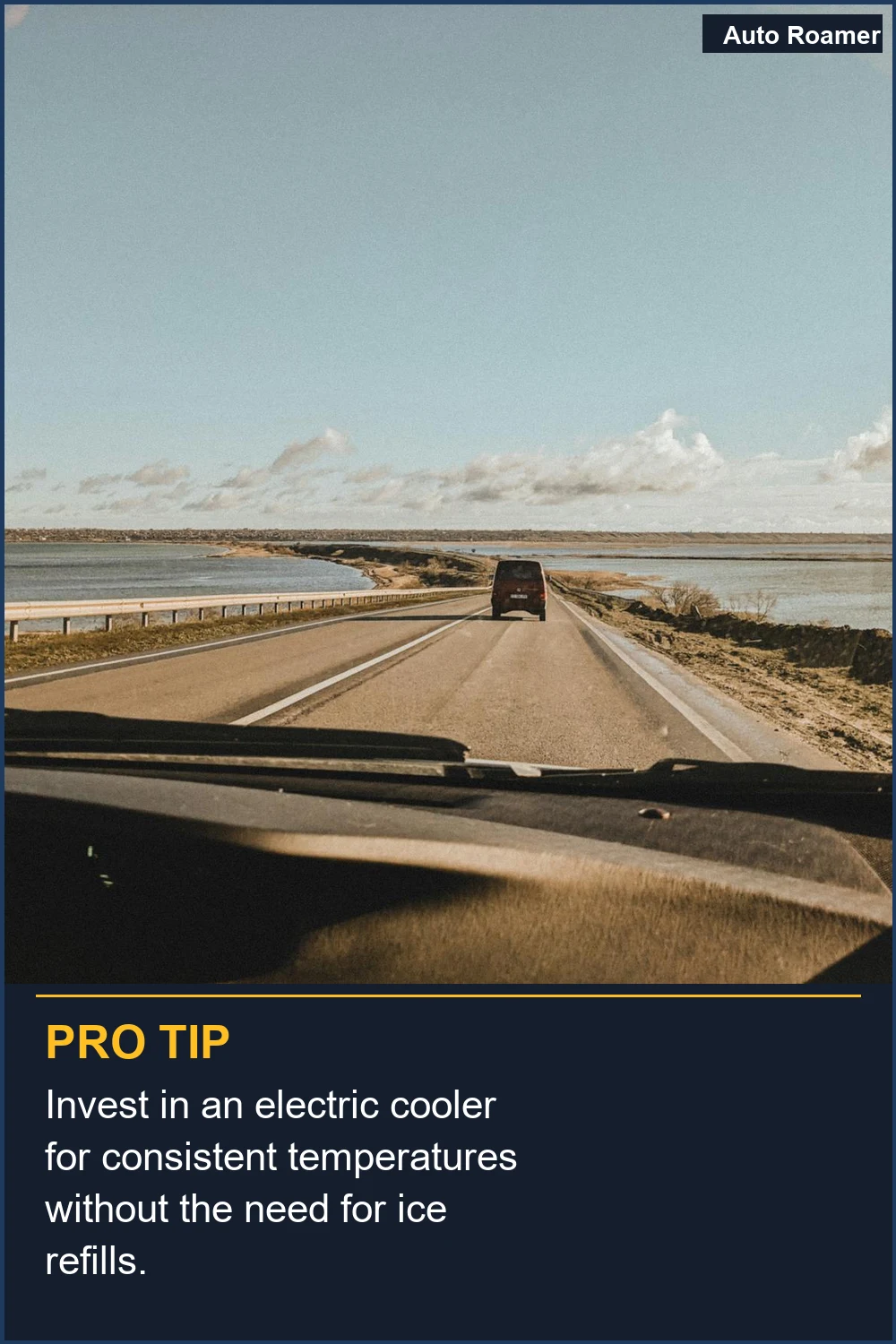 Invest in an electric cooler for consistent temperatures without the need for ice refills.