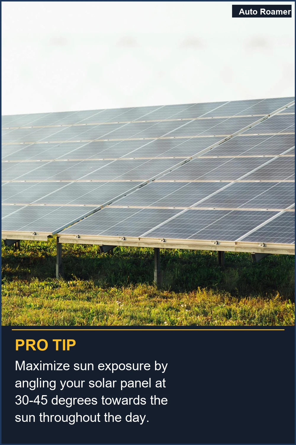 Maximize sun exposure by angling your solar panel at 30-45 degrees towards the sun throughout the day.