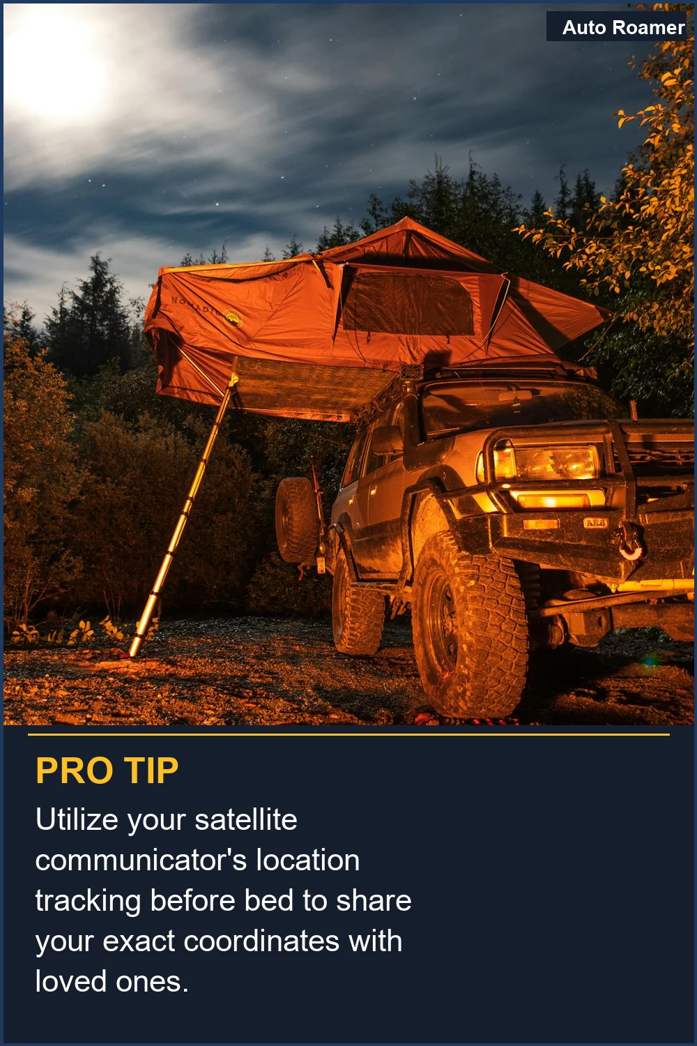 Utilize your satellite communicator's location tracking before bed to share your exact coordinates with loved ones.