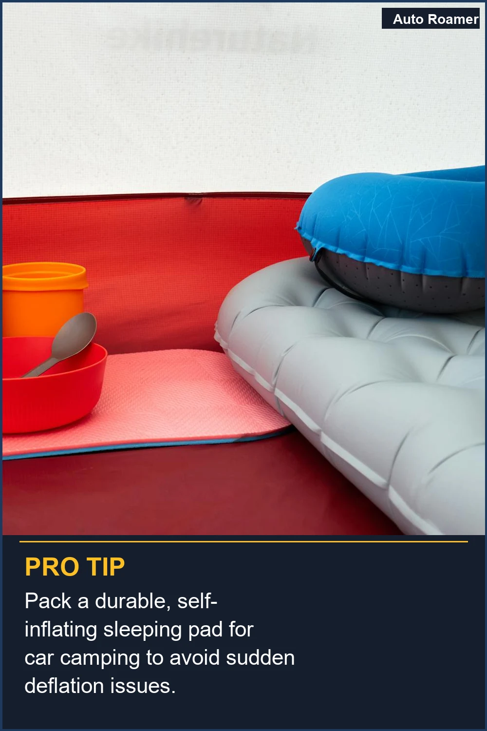 Pack a durable, self-inflating sleeping pad for car camping to avoid sudden deflation issues.