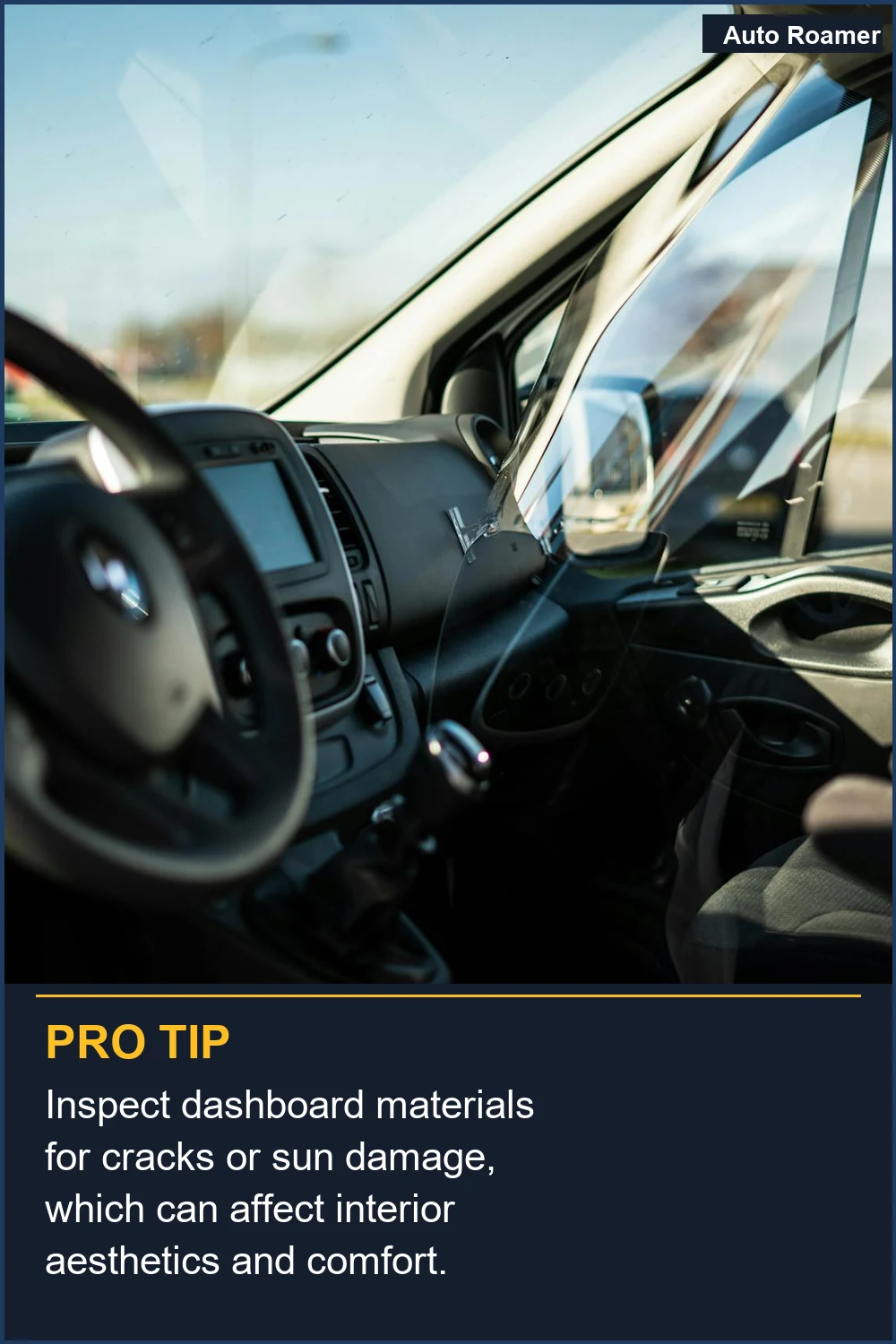Inspecciona los materiales del salpicadero en busca de grietas o daños por el sol, que pueden afectar la estética interior y el confort.