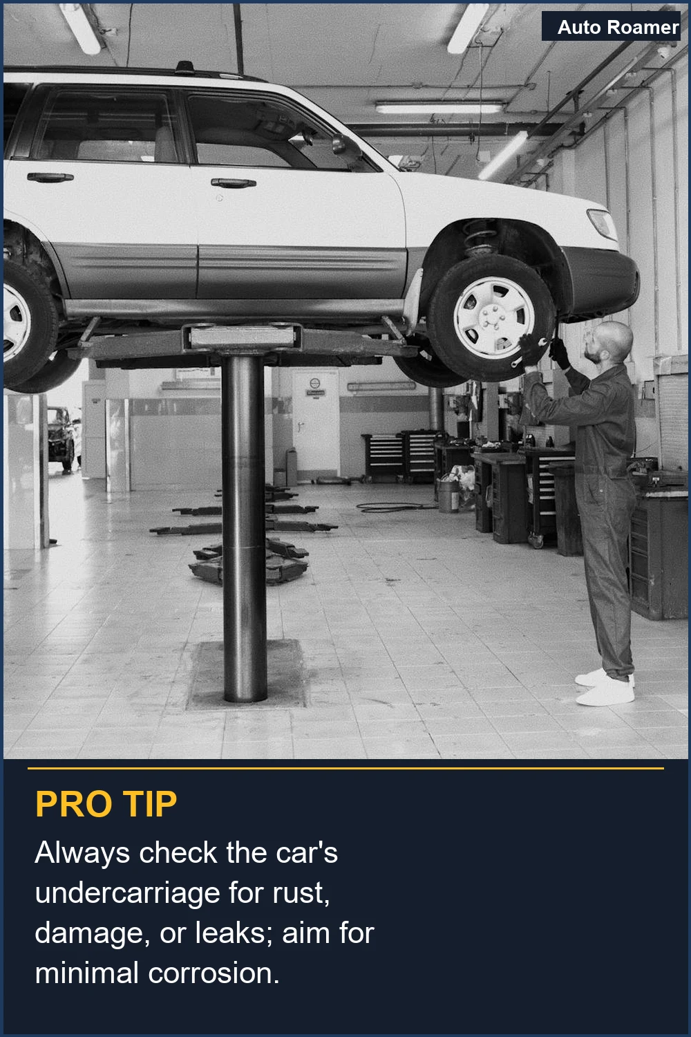Always check the car's undercarriage for rust, damage, or leaks; aim for minimal corrosion.