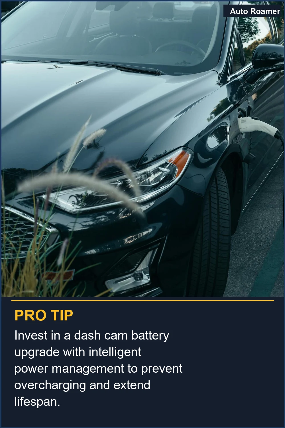 Invest in a dash cam battery upgrade with intelligent power management to prevent overcharging and extend lifespan.