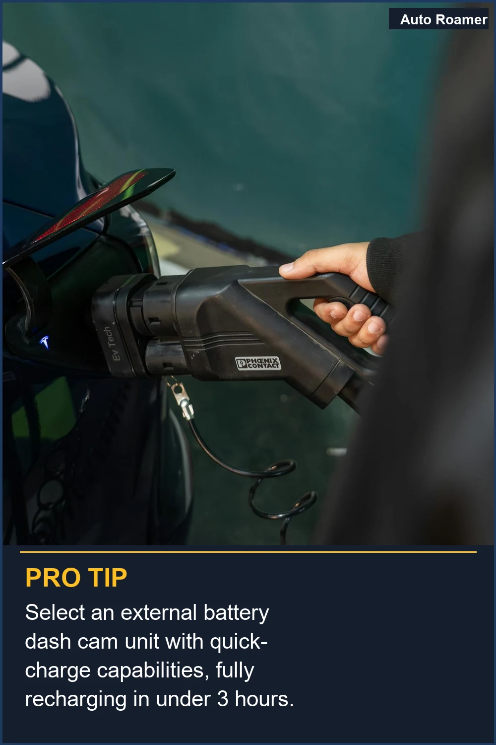 Select an external battery dash cam unit with quick-charge capabilities, fully recharging in under 3 hours.