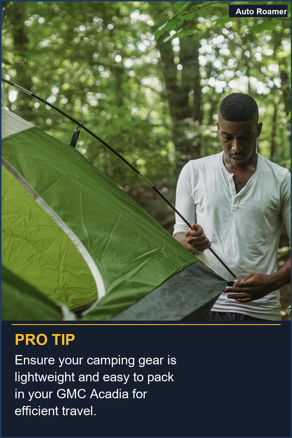 Ensure your camping gear is lightweight and easy to pack in your GMC Acadia for efficient travel.